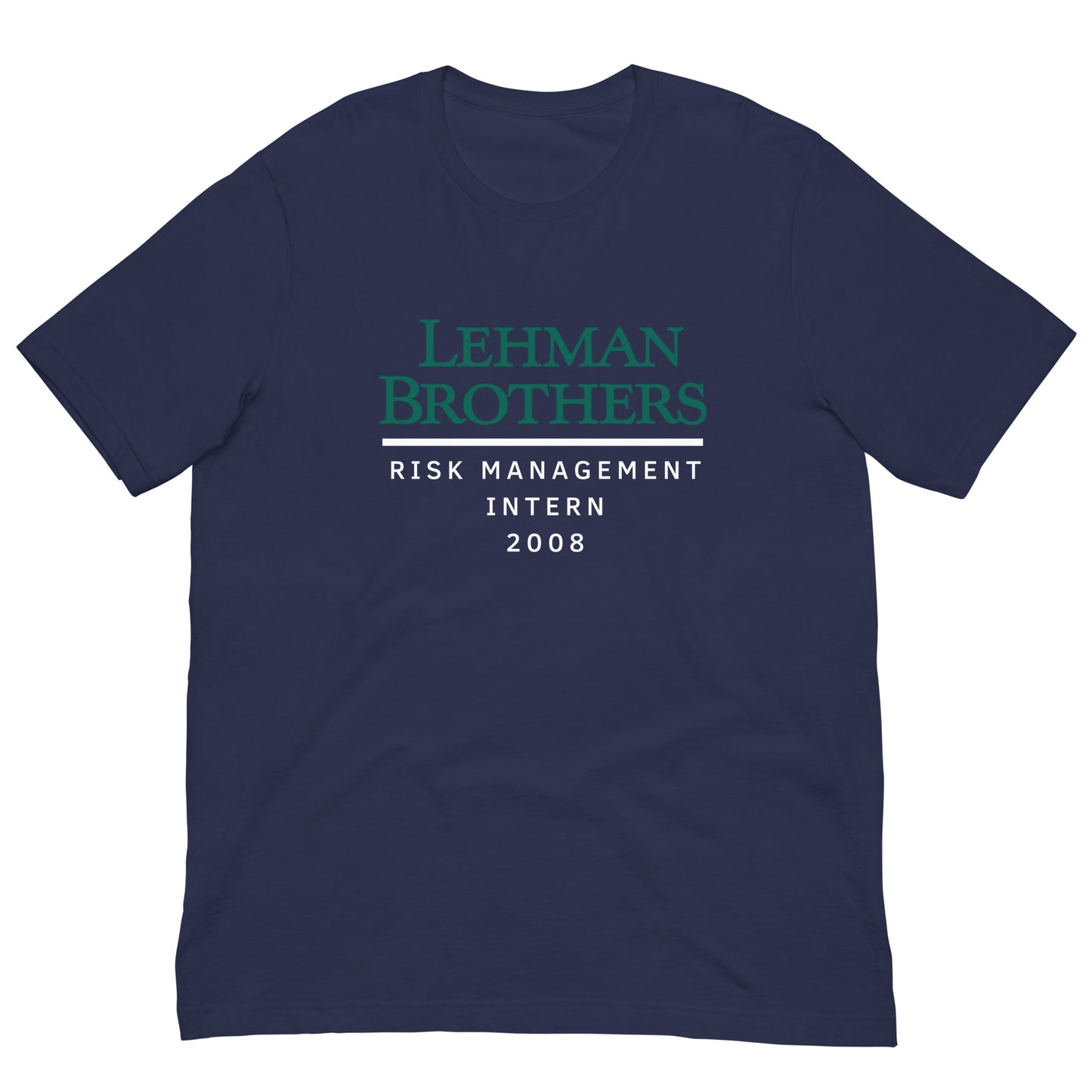 Lehman Brothers T-Shirt | Risk Management Meme Tee | 2008 Wall Street Scandal Shirt | Finance Bro Gift